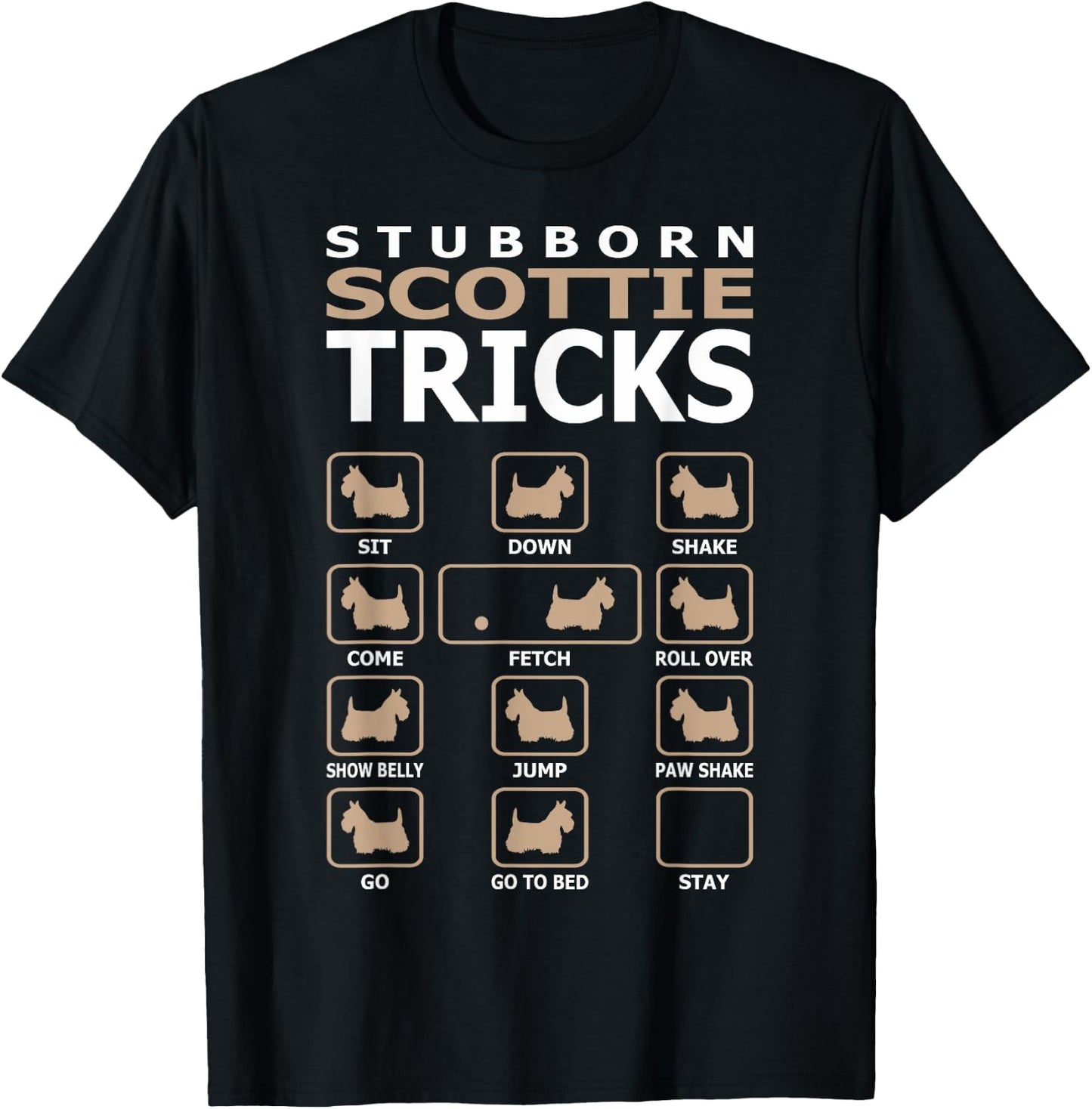 Stubborn Scottie Dog Tricks Funny Women Girls Kids T-Shirt - T-Shirt | Black