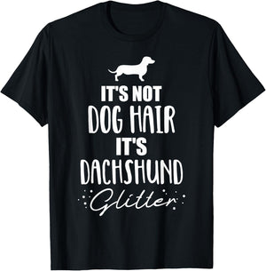 It's not dog hair, it's Dachshund Dachshund T-Shirt - T-Shirt | Black