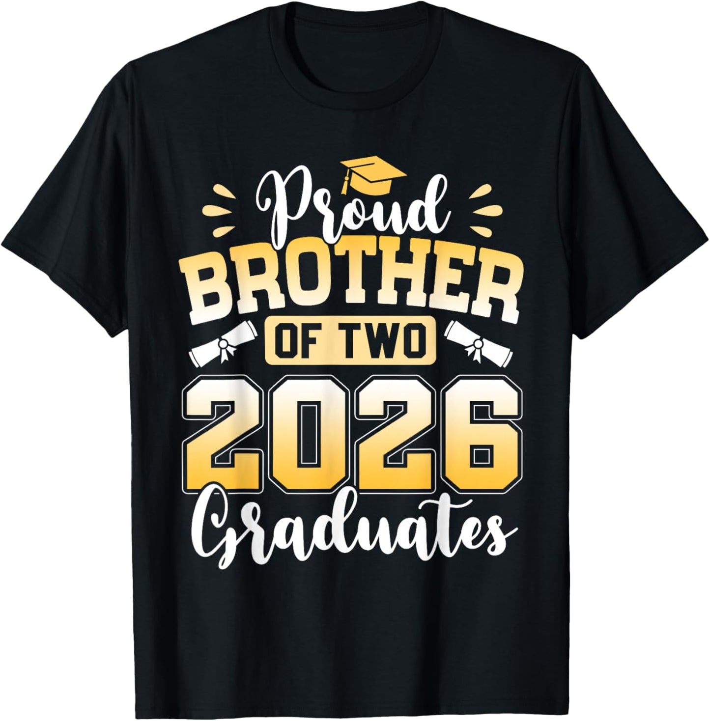 Proud Brother of Two 2026 Graduates T-Shirt - T-Shirt | Black