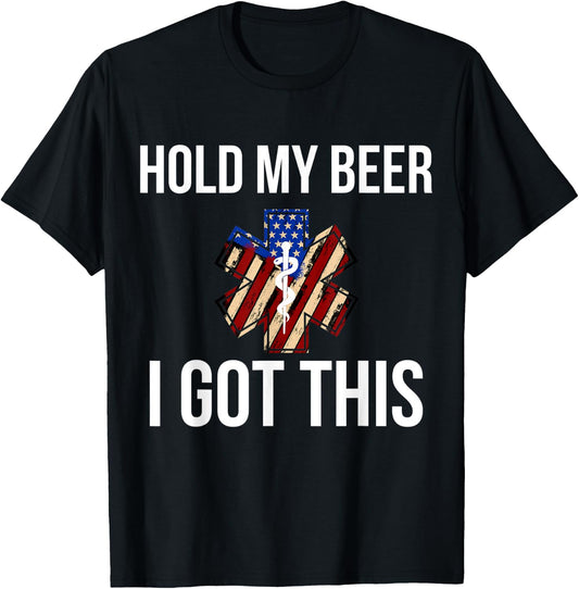 Funny Hold My Beer I Got This EMT EMS Gift T-Shirt - T-Shirt | Black
