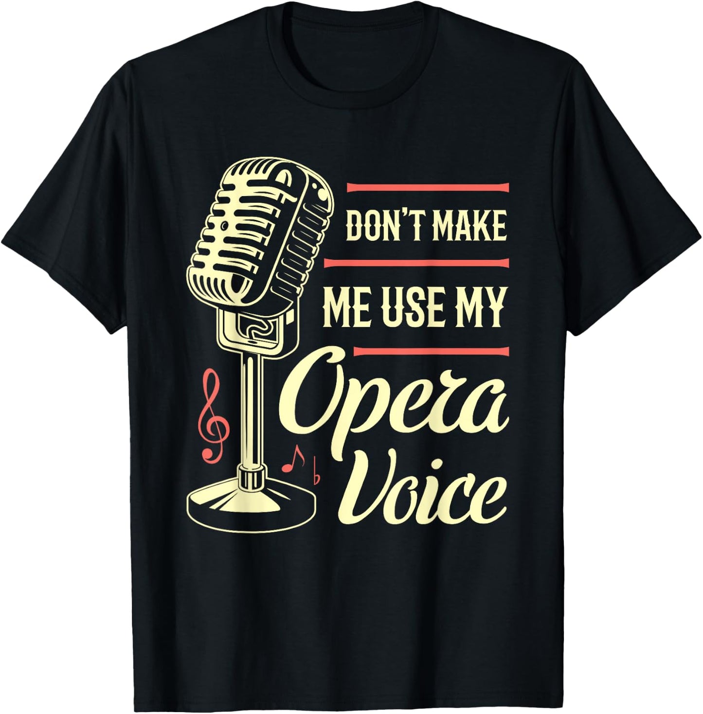 Opera Singer Vocalist Funny Gift T-Shirt - T-Shirt | Black