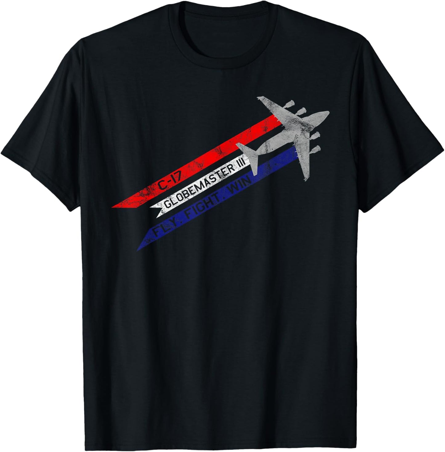 C-17 Globemaster III Military Transport Fly Fight Win T-Shirt - T-Shirt | Black