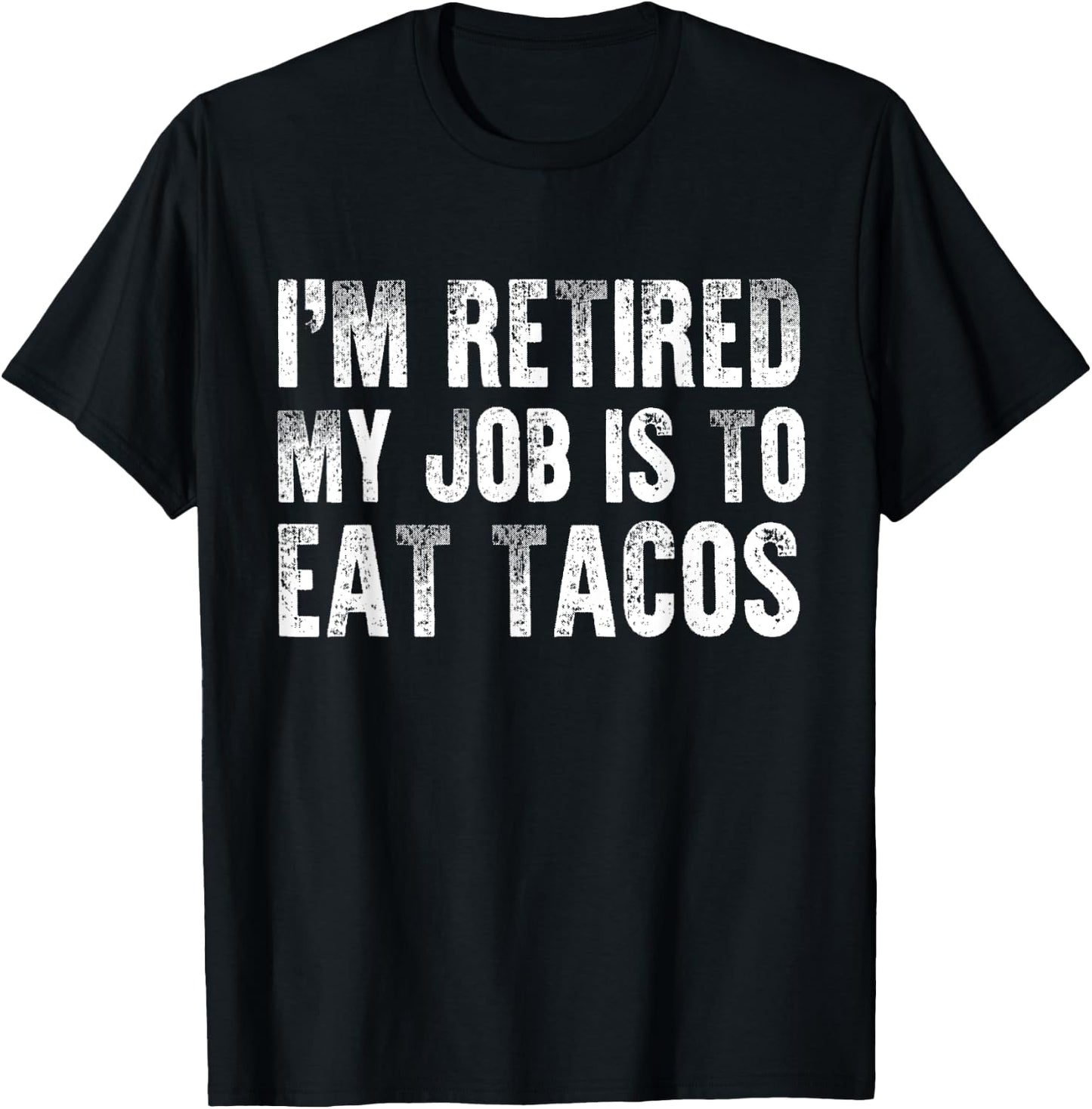 Taco Lover Funny Retirement Party Mexican Food Retired Chef T-Shirt - T-Shirt | Black