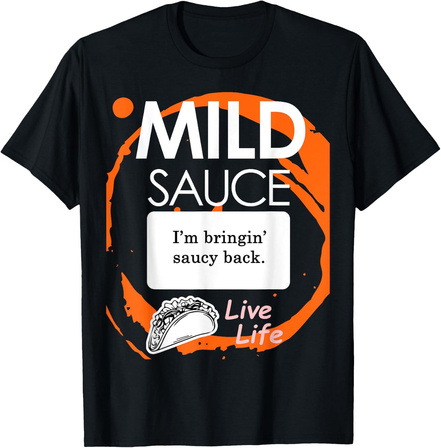 Taco Sauce Shirt Mild Halloween Costume T-Shirt - T-Shirt | Black
