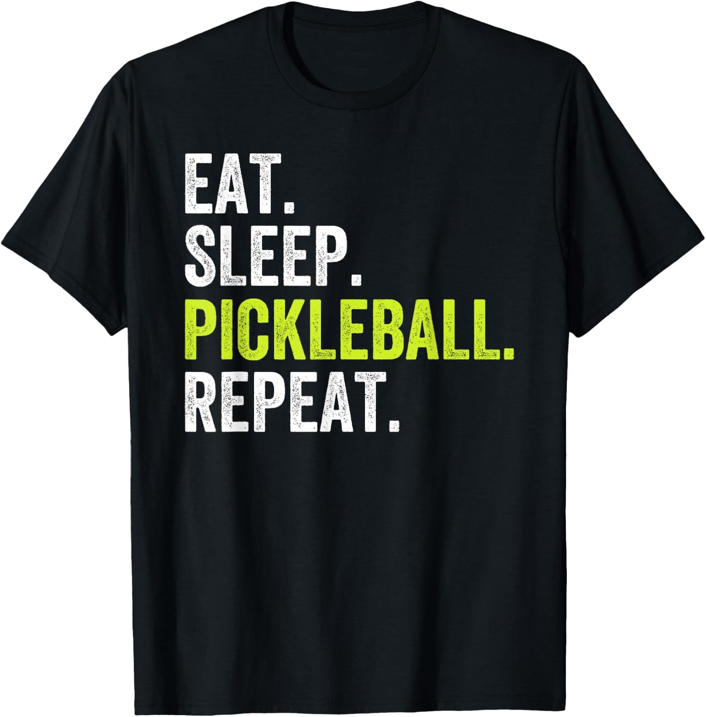 Eat Sleep Pickleball Repeat Player Gift T-Shirt - T-Shirt | Black