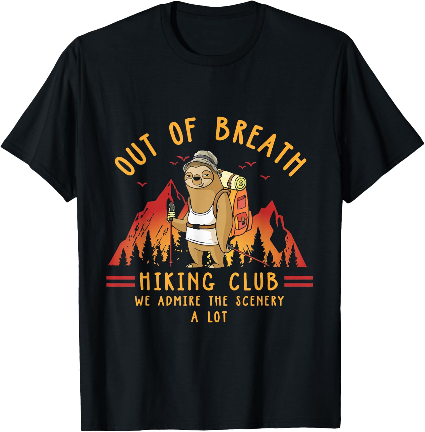 Out Of Breath Hiking Club Funny Sloth Lover Slow Hiker T-Shirt - T-Shirt | Black