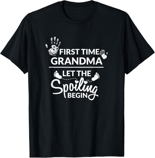 New First Time Grandma Let The Spoiling Begin Gift T-Shirt - T-Shirt | Black