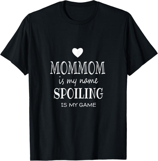 Mommom Is My Name Funny Mommom graphic Gifts for Grandma T-Shirt - T-Shirt | Black