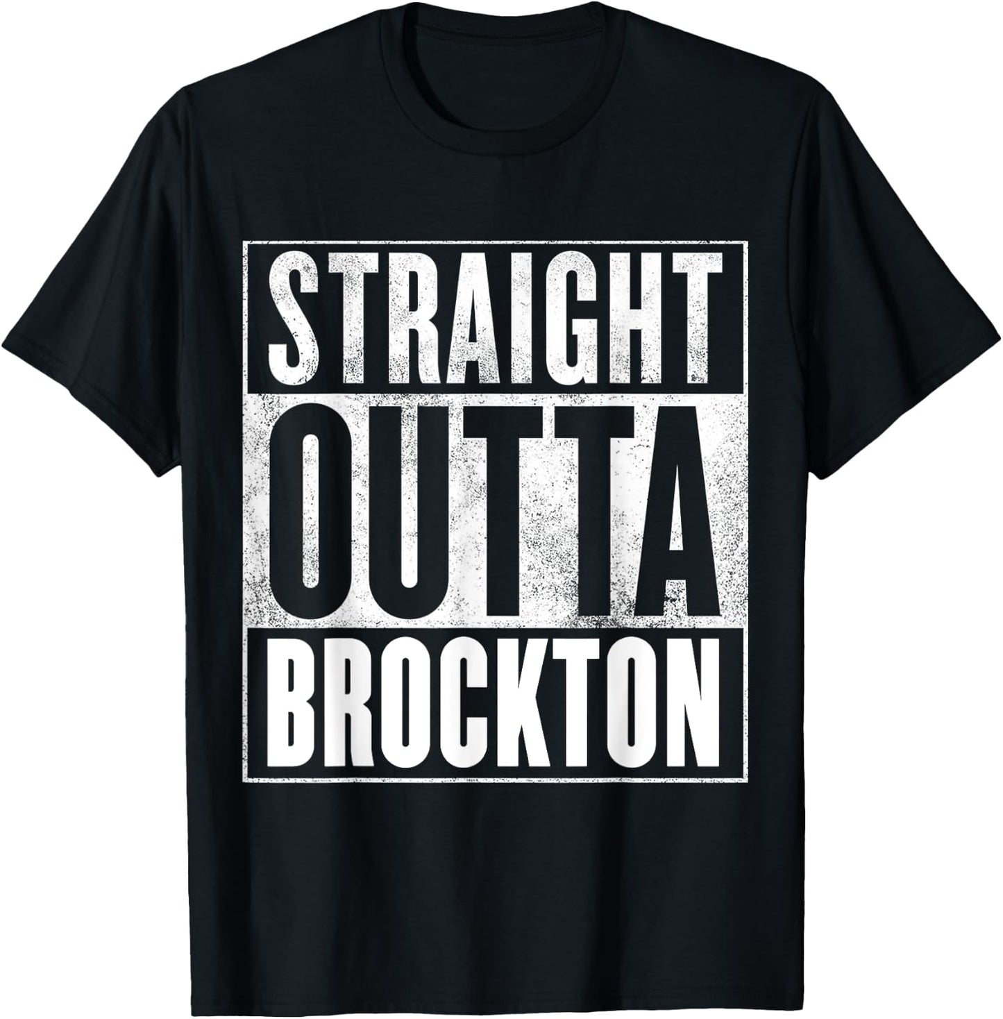Brockton - STRAIGHT OUTTA BROCKTON Shirt T-Shirt - T-Shirt | Black