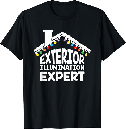 Exterior Illumination Expert Christmas Lights Decorator Gift T-Shirt - T-Shirt | Black