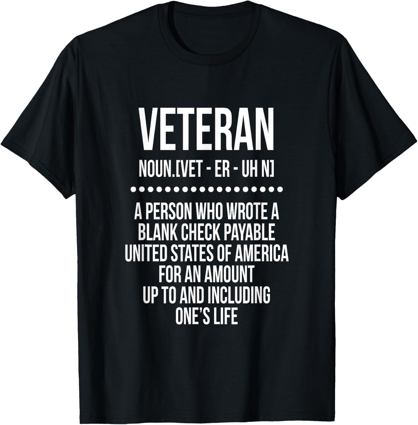 Veteran a Person Who Wrote a Blank Check Payable Usa T-Shirt - T-Shirt | Black