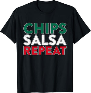 Chips Salsa Repeat Gift | Mexican Food Shirt T-Shirt - T-Shirt | Black