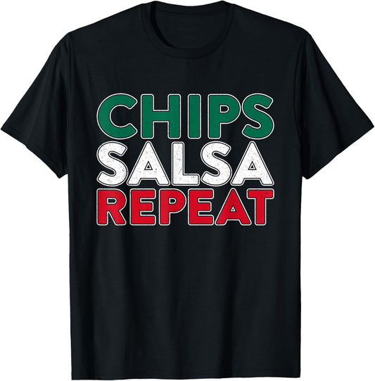 Chips Salsa Repeat Gift | Mexican Food Shirt T-Shirt - T-Shirt | Black