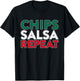 Chips Salsa Repeat Gift | Mexican Food Shirt T-Shirt - T-Shirt | Black