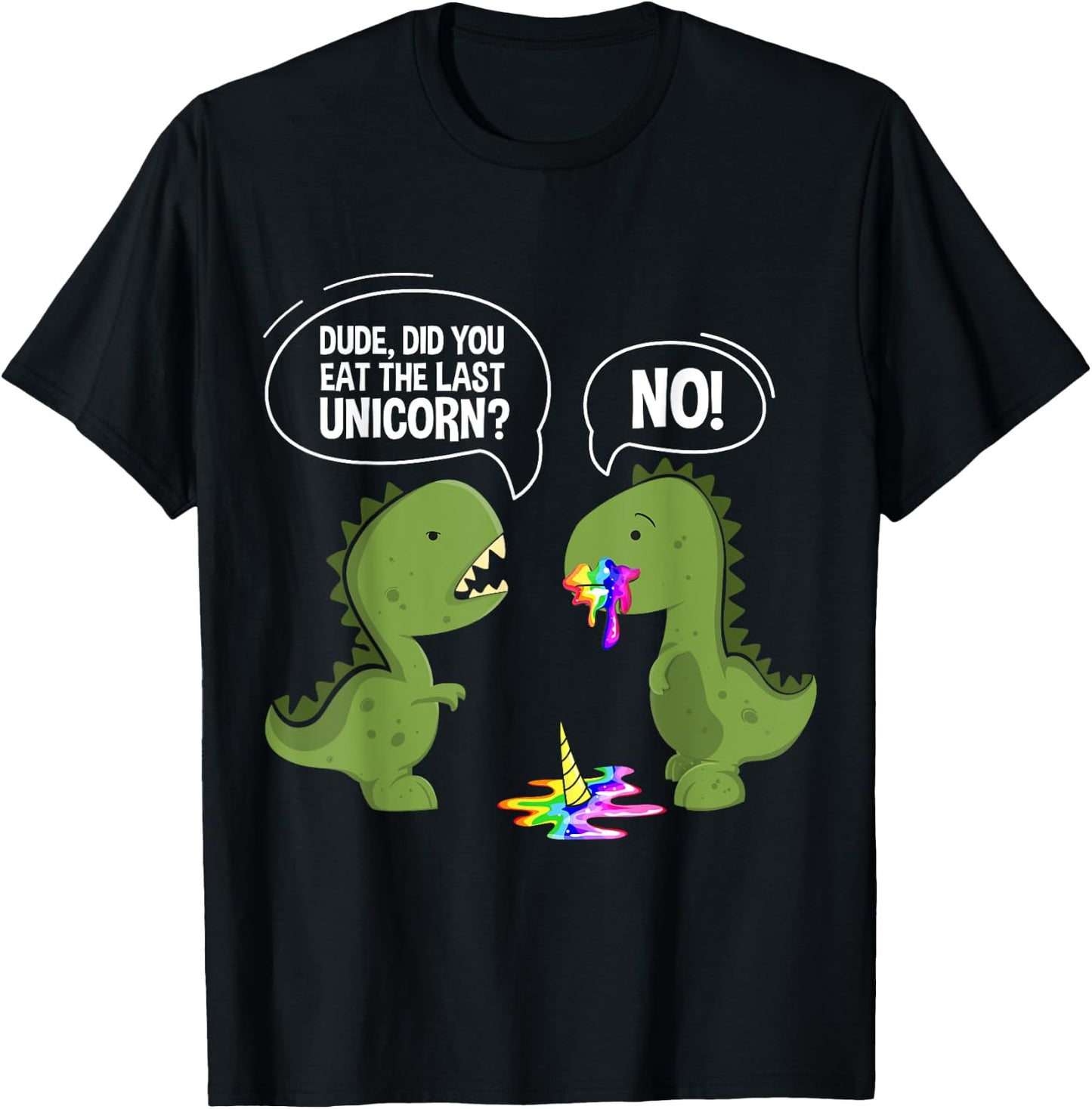 Funny Dinosaur Unicorn Dude Did You Eat The Last Unicorn Black -Kids T-Shirt - T-Shirt | Black