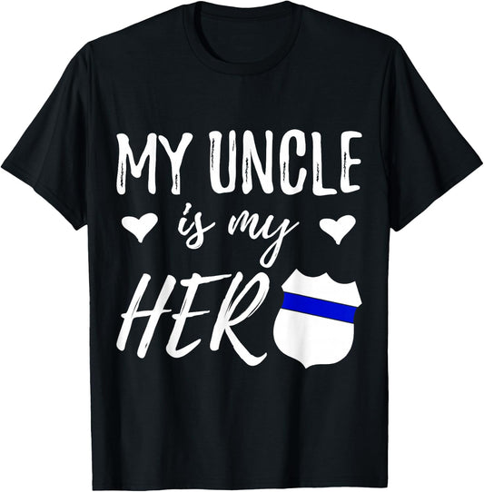 My Uncle is my Hero Police Officer Uncle Gift T-Shirt - T-Shirt | Black