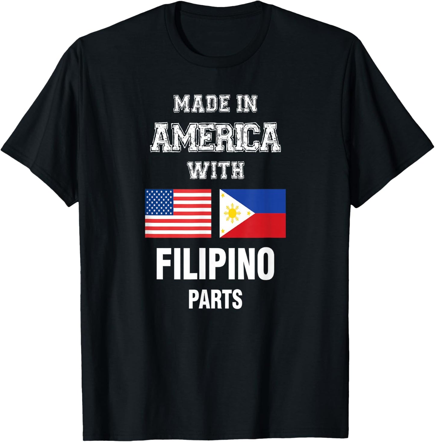 Made in America with Filipino parts gift T-Shirt - T-Shirt | Black