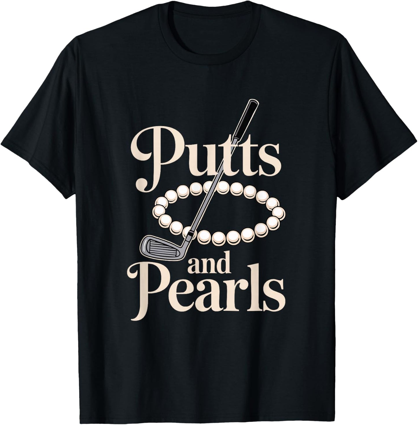 Retro Lady Golfer Women Golfing Putts and Pearls T-Shirt - T-Shirt | Black