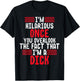 I'm A Hilarious Dick-Vulgar Profanity Adult Language T-Shirt - T-Shirt | Black
