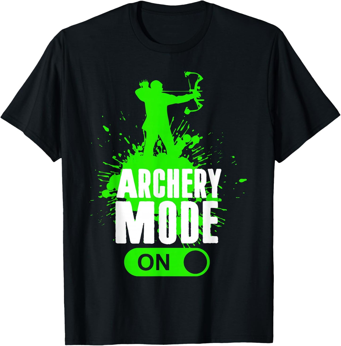Archery Mode On Cool Hunting Bow Arrow Men Kids Archer Gift T-Shirt - T-Shirt | Black