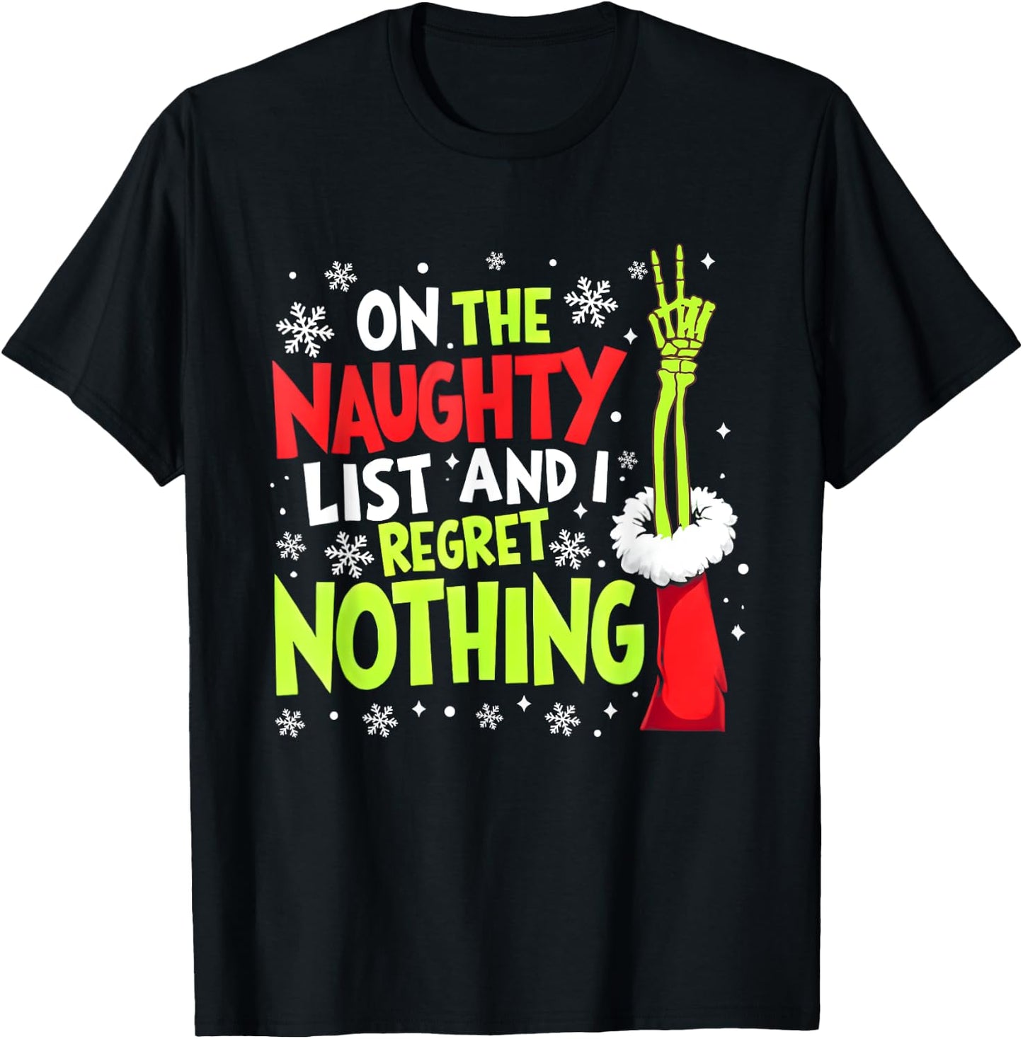 Funny On The List Of Naughty And I Regret Nothing Christmas T-Shirt - T-Shirt | Black