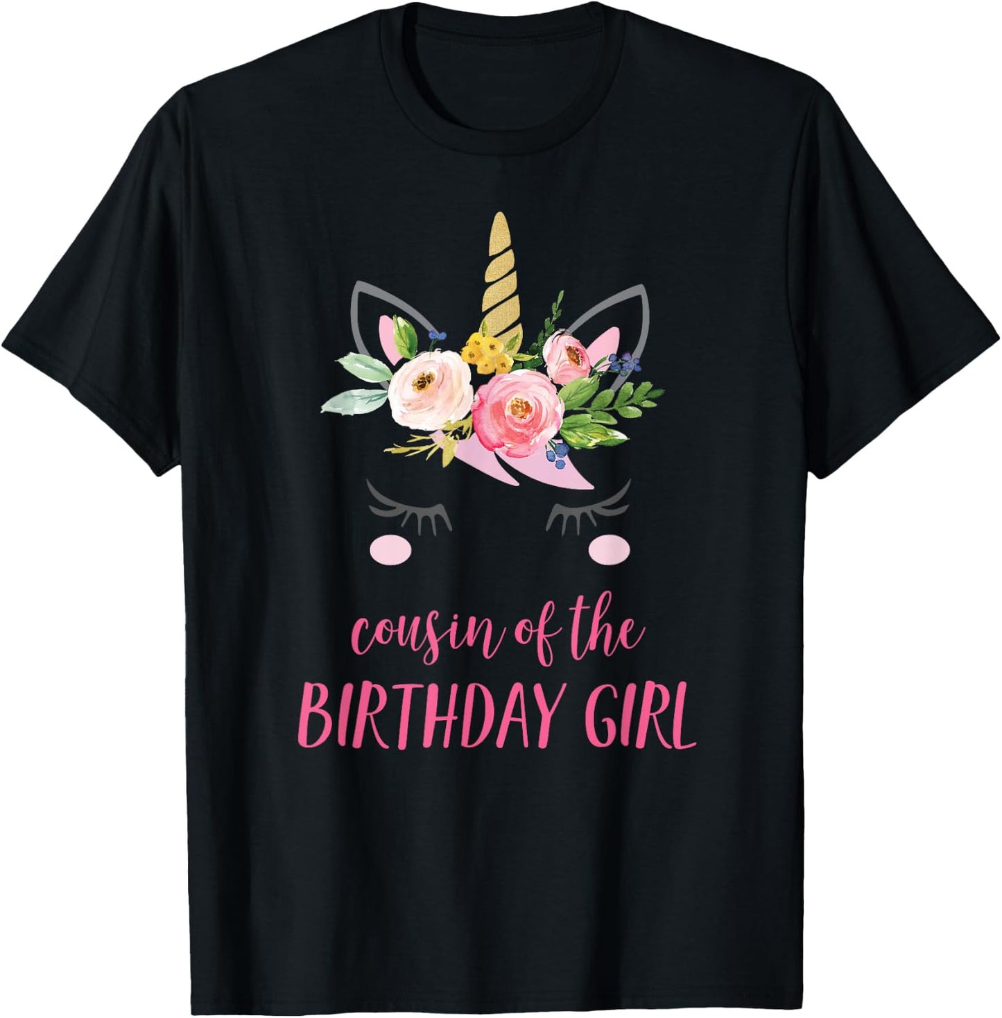 Cousin of the Birthday Girl Matching Shirt, Unicorn Cousin T-Shirt - T-Shirt | Black