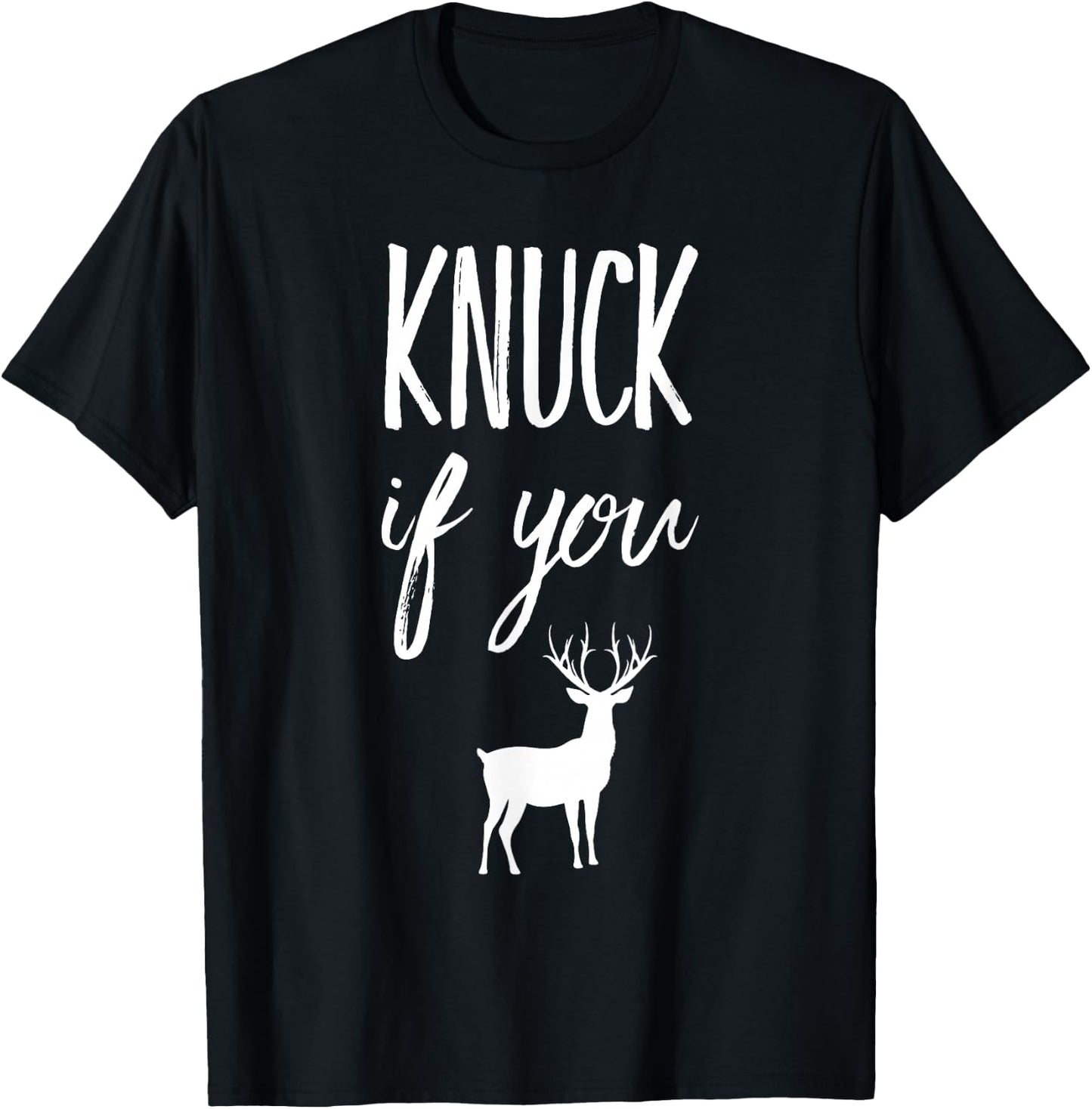 Knuck If You Buck Funny T-Shirt - T-Shirt | Black