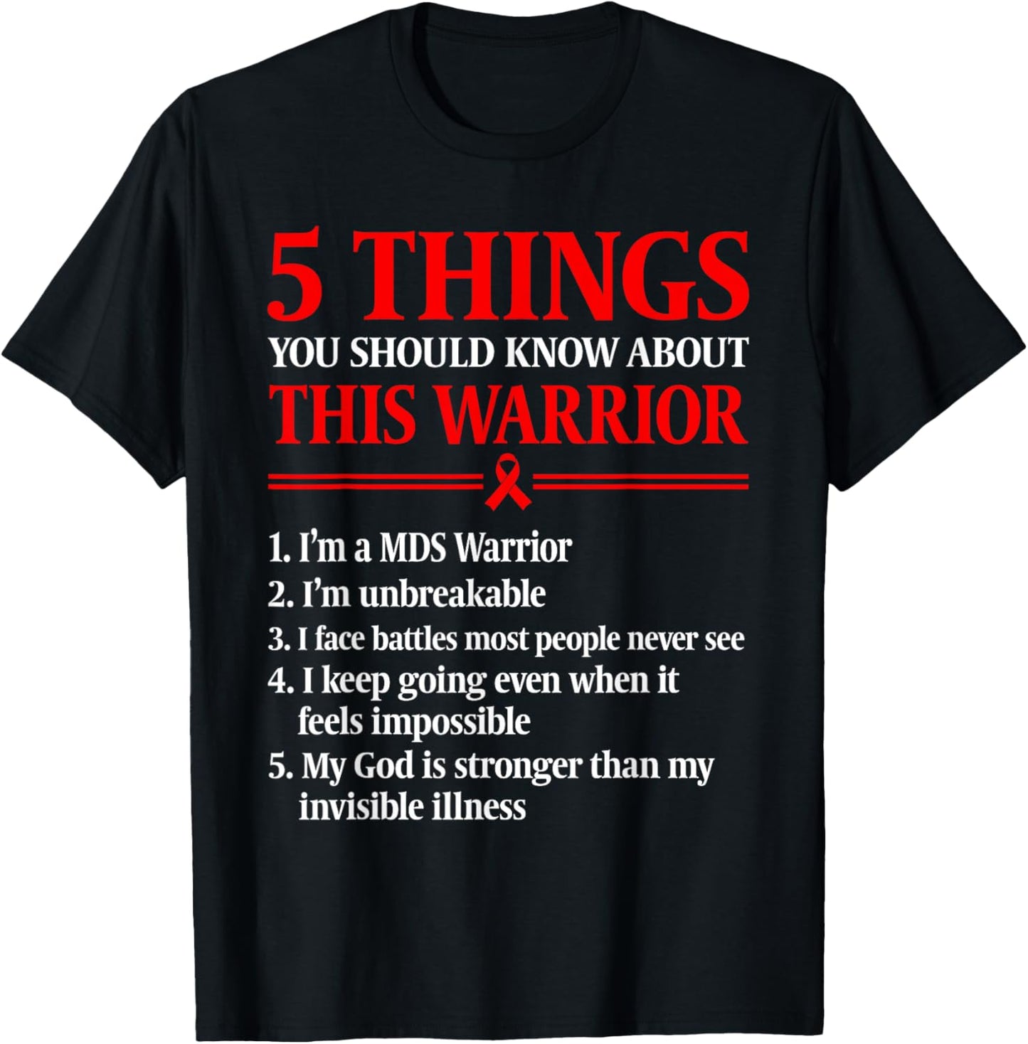 MDS Myelodysplastic Syndrome Warrior T-Shirt - T-Shirt | Black