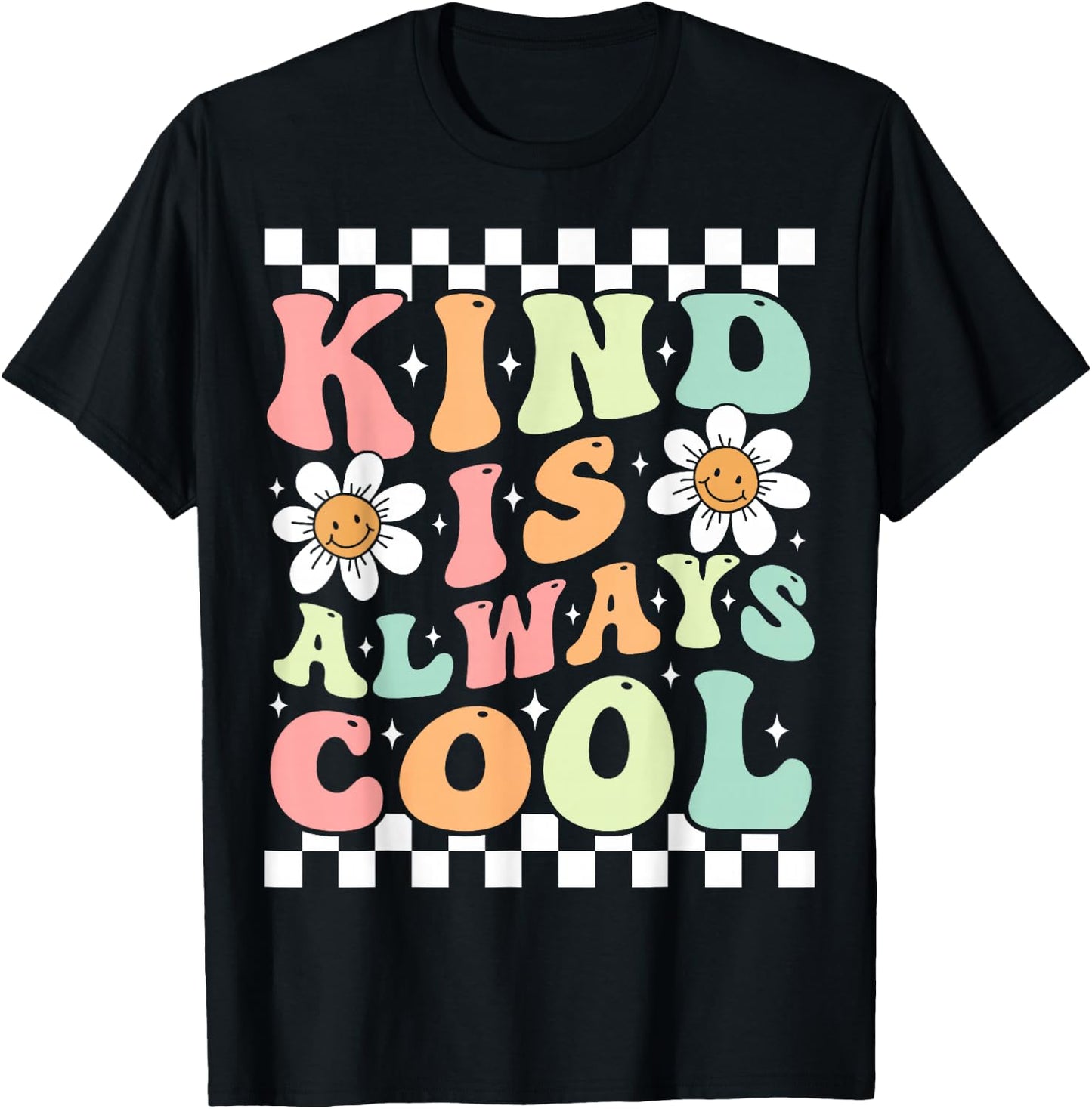 Kindness Is Always Cool Cute Groovy Daisy Flower Positivity T-Shirt - T-Shirt | Black