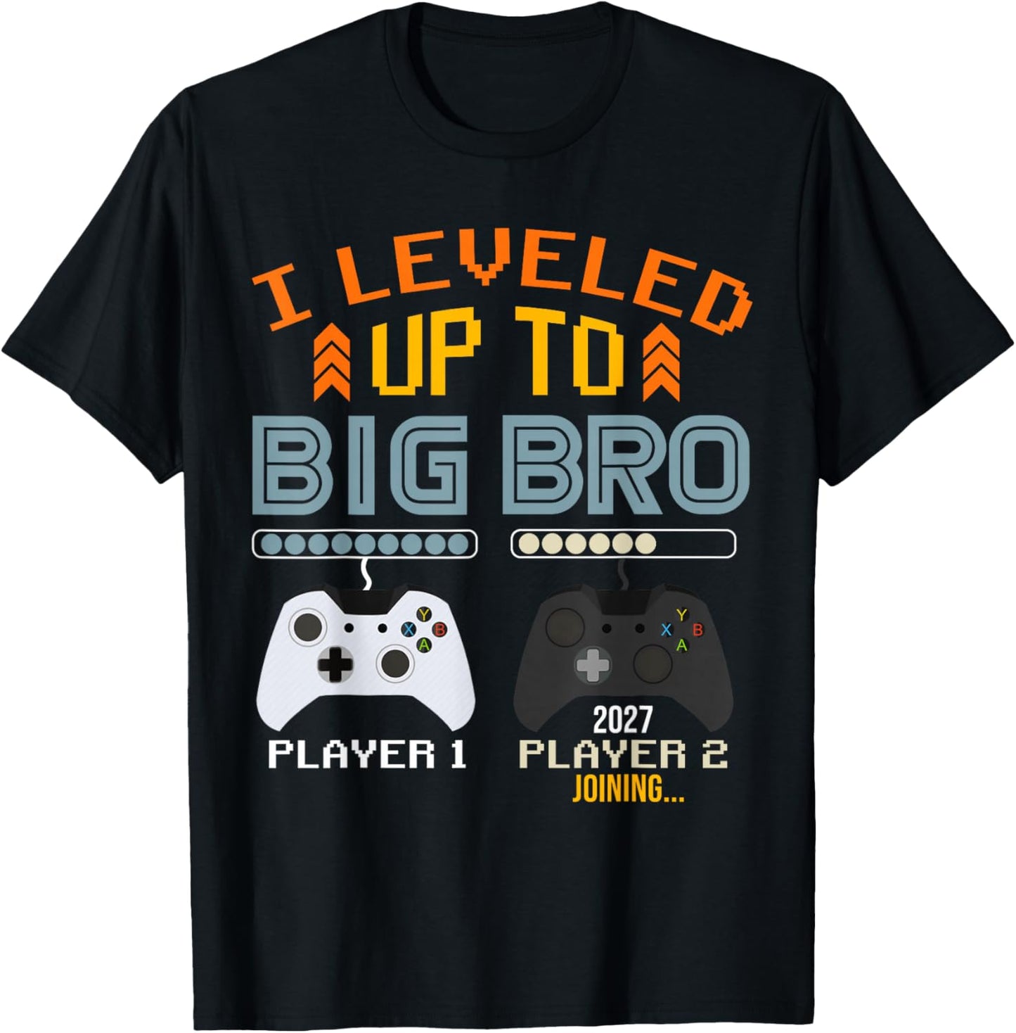 I'm Going to Be A Big Brother 2027 I Leveled Up to Big Bro T-Shirt - T-Shirt | Black