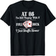 Funny 85th Birthday Gift T Shirt - 85 Year Old Cards Shirt T-Shirt - T-Shirt | Black