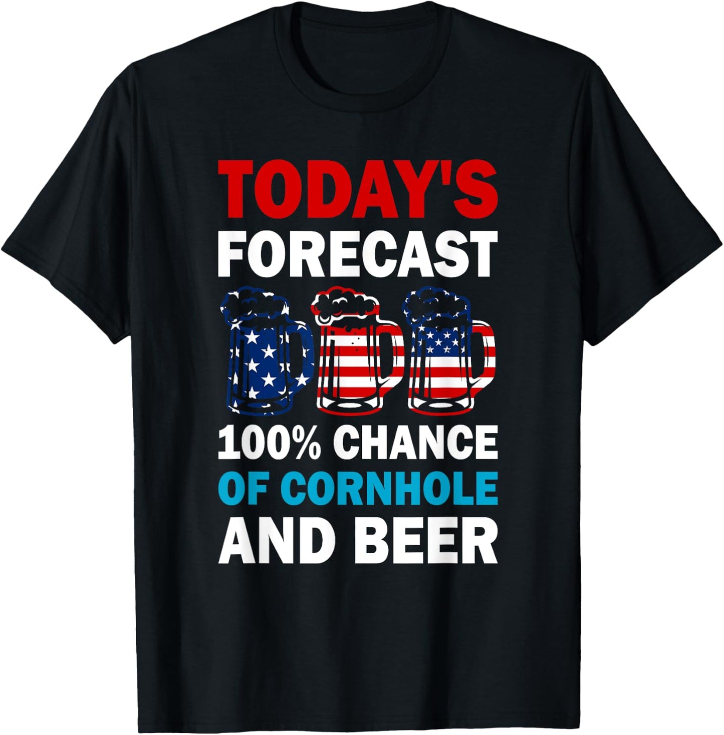 Cornhole and Beer Funny Today's Forecast T-Shirt - T-Shirt | Black