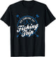 Lake & River Fishing - Did Someone Say Fishing Trip T-Shirt - T-Shirt | Black