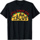 Will Dance For Tacos I Love Tacos Shirt T-Shirt - T-Shirt | Black