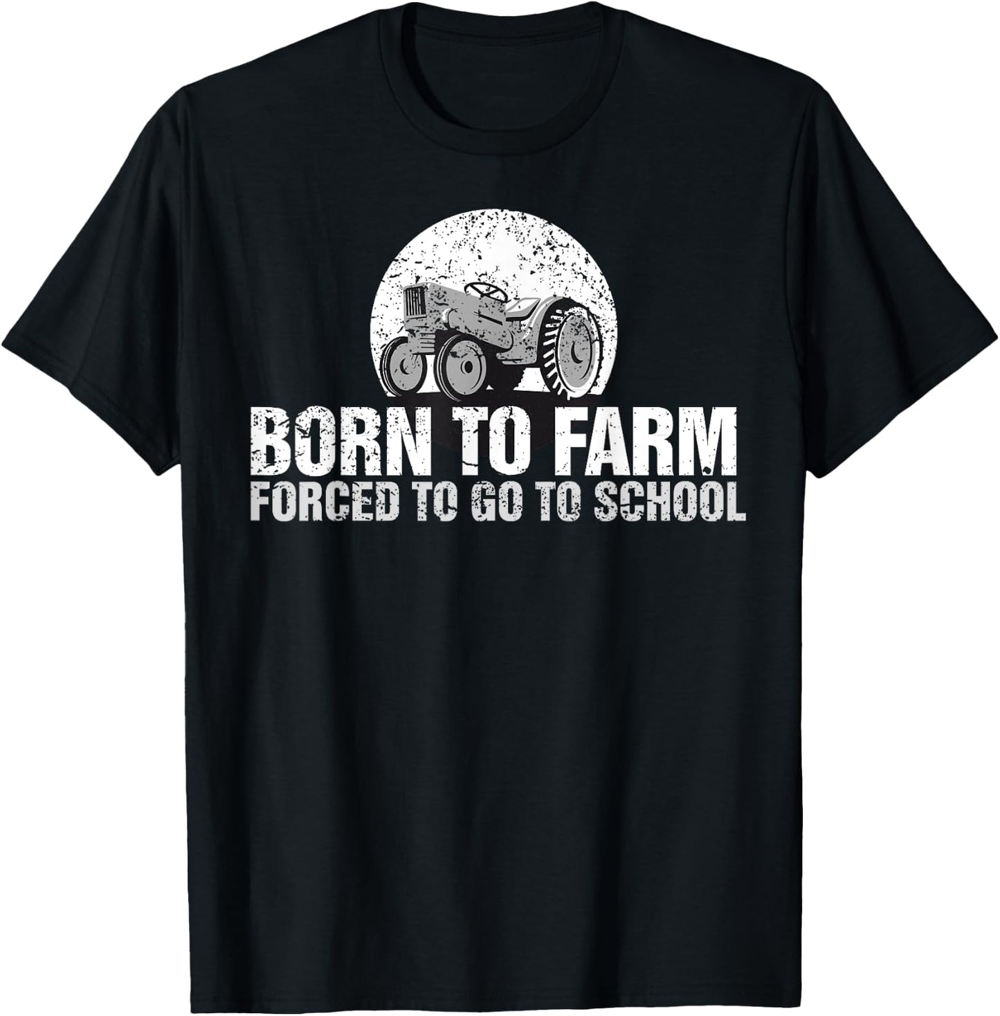 Born To Farm Forced To Go To School , Tractor Kid T-Shirt - T-Shirt | Black
