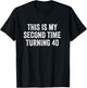 This My Second Time Turning 40 Funny 80th Birthday Old Gift T-Shirt - T-Shirt | Black