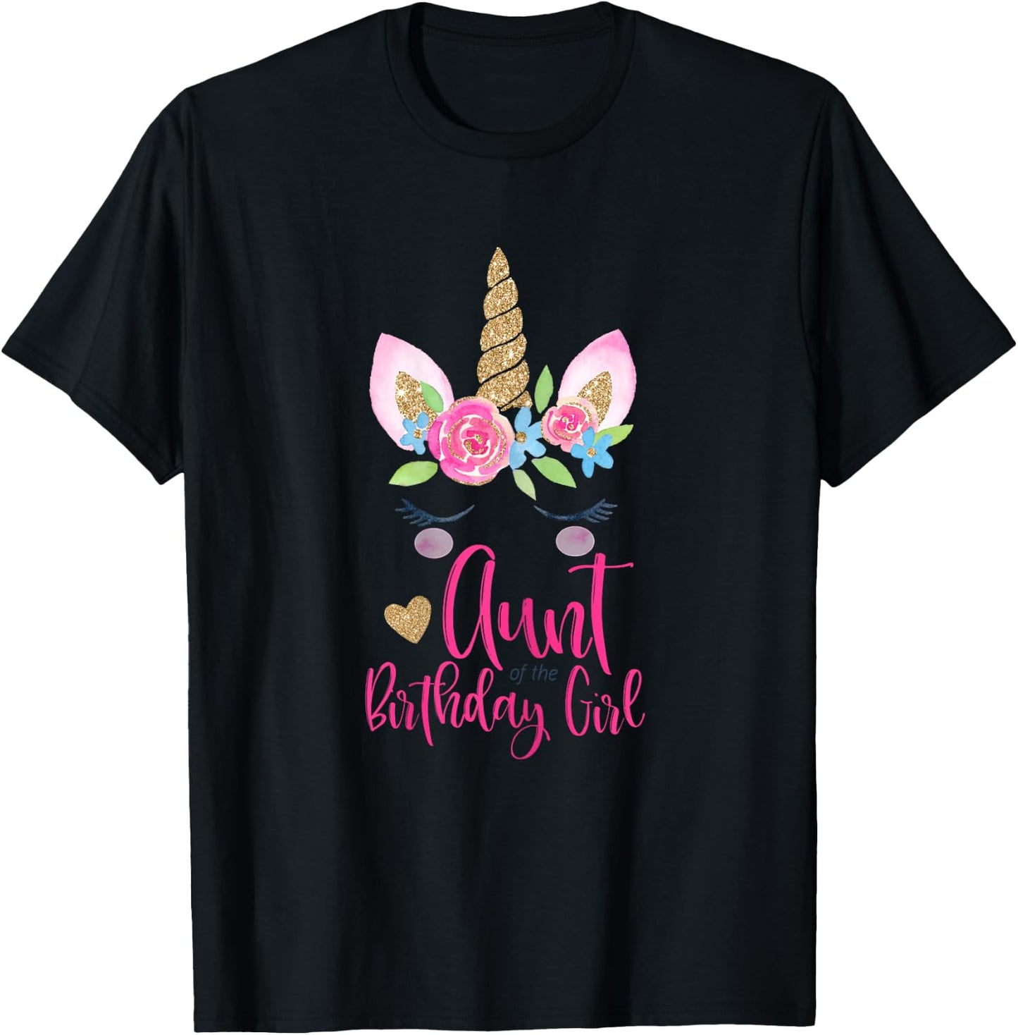 Unicorn Aunt of the Birthday Girl Shirt Matching Party T-Shirt - T-Shirt | Black