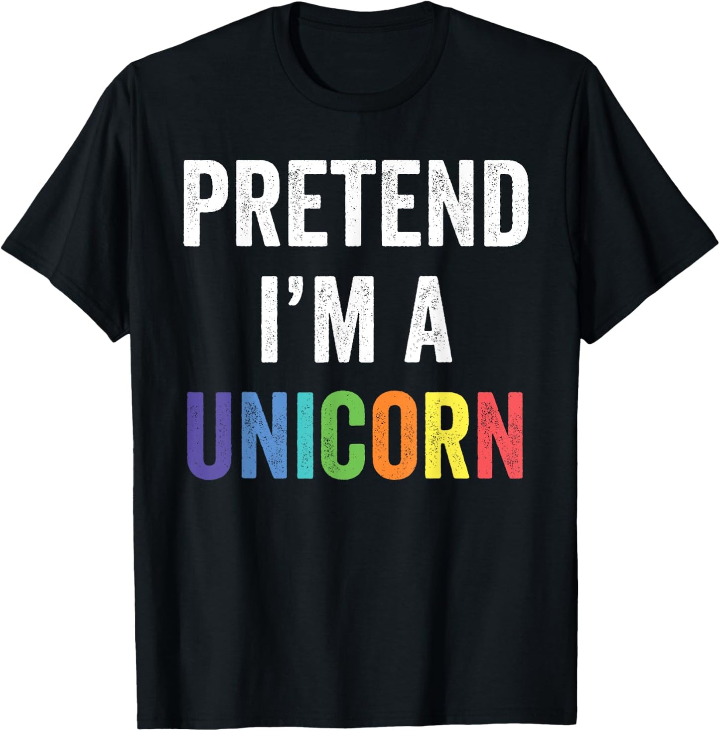 Pretend I'm A Unicorn Funny Lazy Halloween Costume Gift T-Shirt - T-Shirt | Black