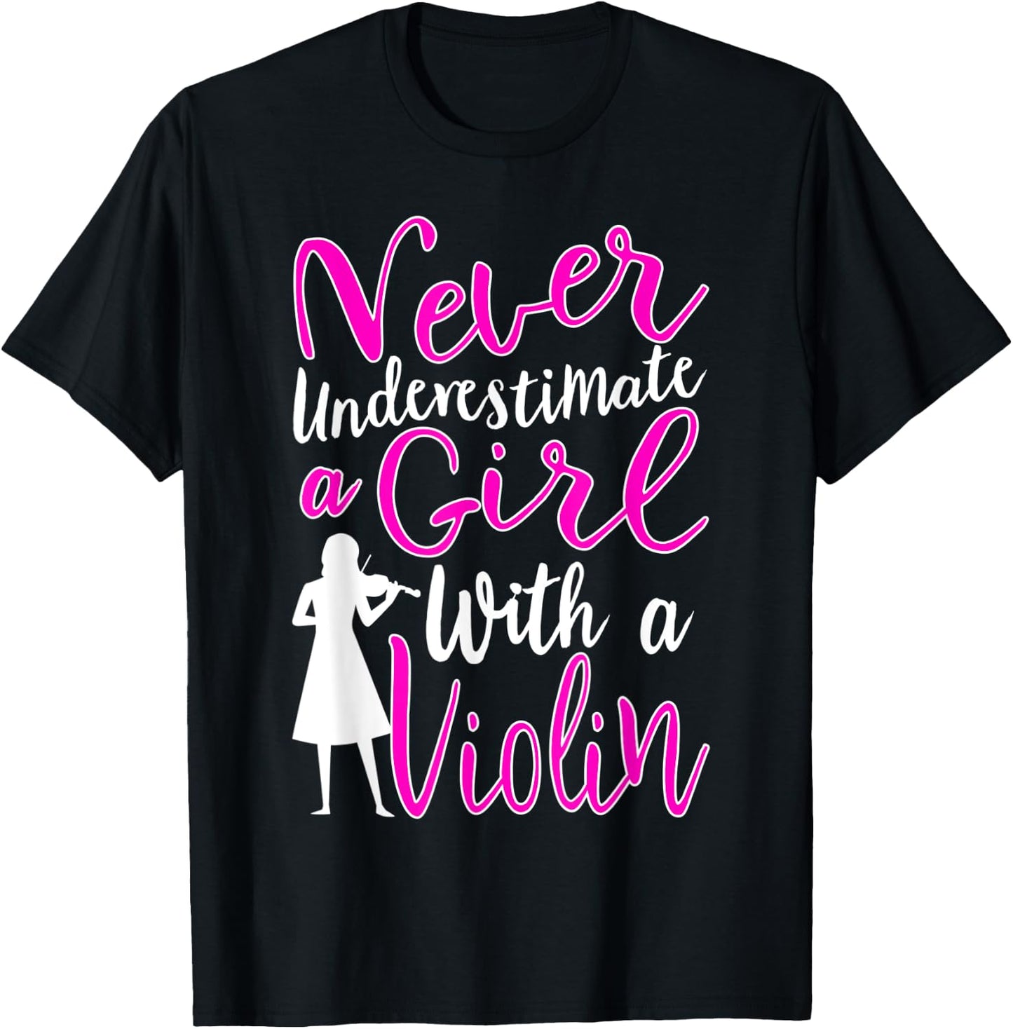 Never Underestimate a Girl With a Violin Cool Quote T-Shirt - T-Shirt | Black