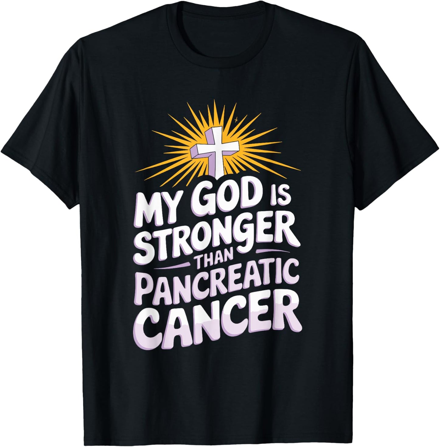 My God Is Stronger Than Pancreatic Cancer Purple Ribbon T-Shirt - T-Shirt | Black