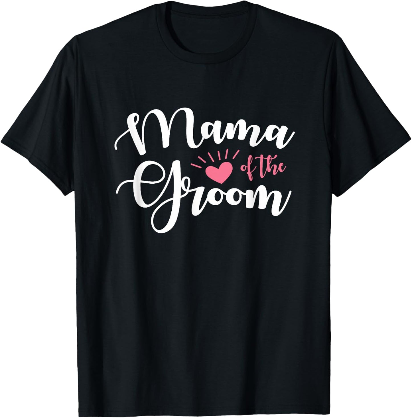 Mama of the Groom Groomsmen Wedding Party Design T-Shirt - T-Shirt | Black