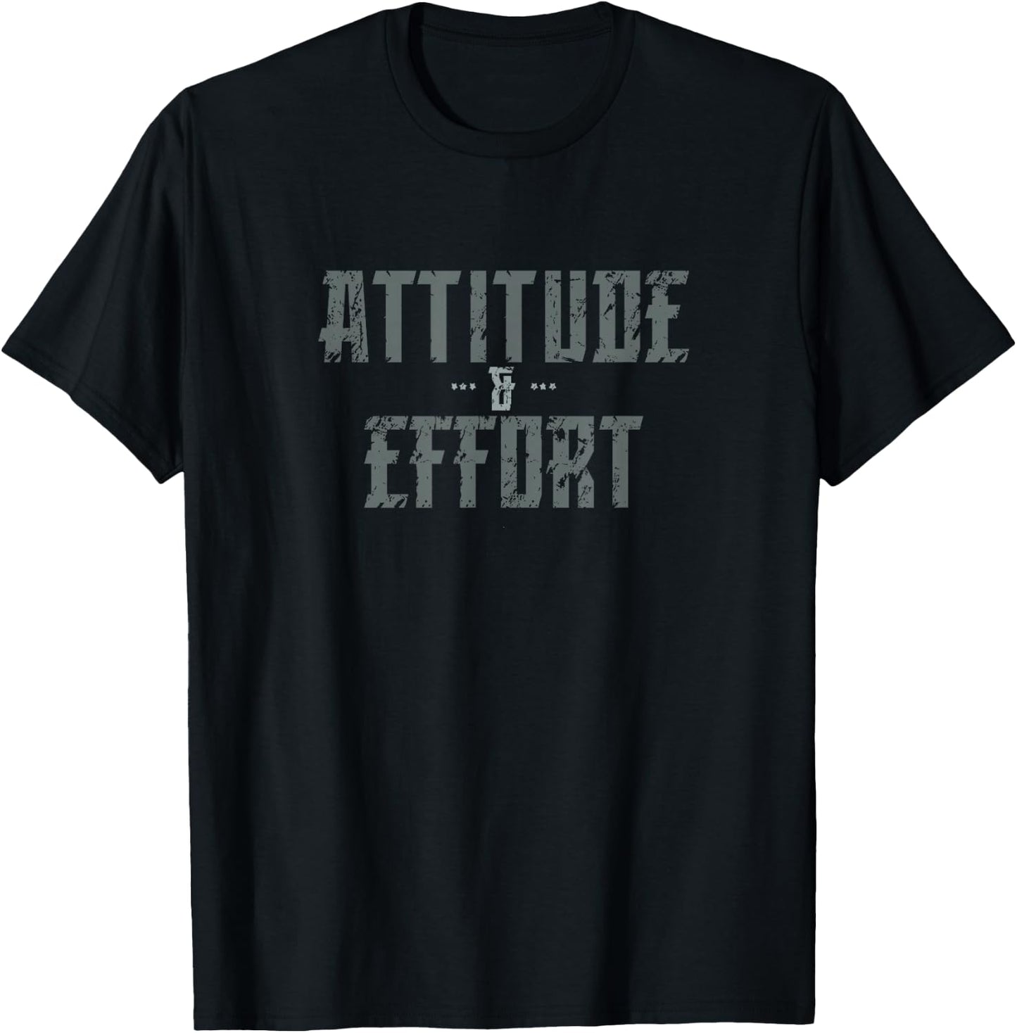 Attitude & Effort T-Shirt - T-Shirt | Black