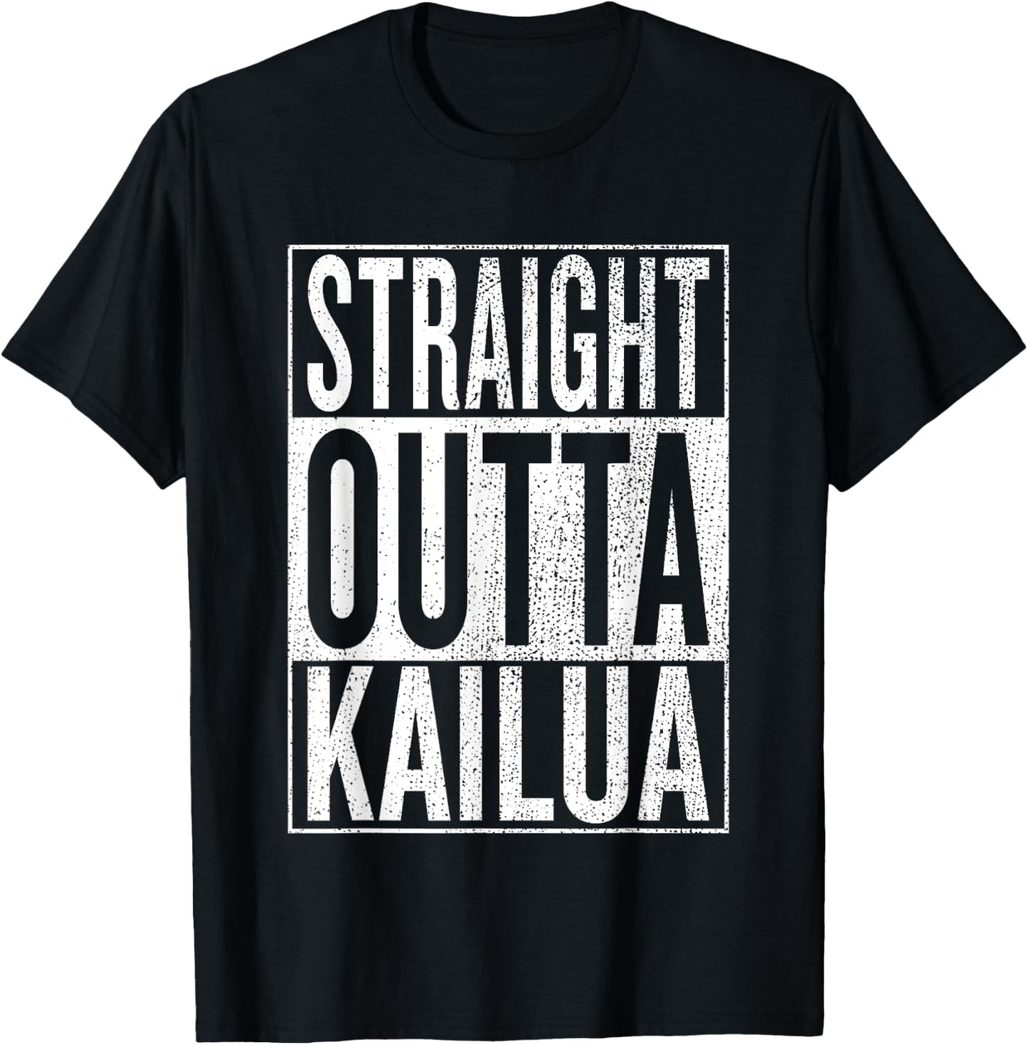 Straight Outta Kailua Great Travel & Gift T-Shirt - T-Shirt | Black
