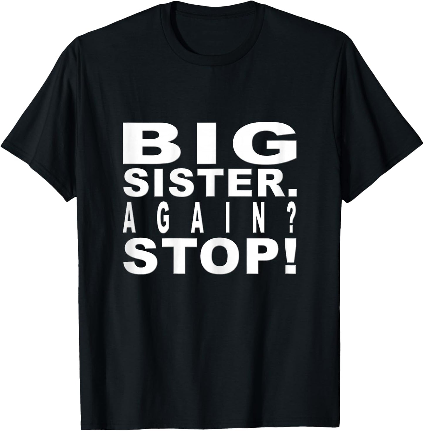 Big Sister Again Shirts for Girls and Women T-Shirt - T-Shirt | Black