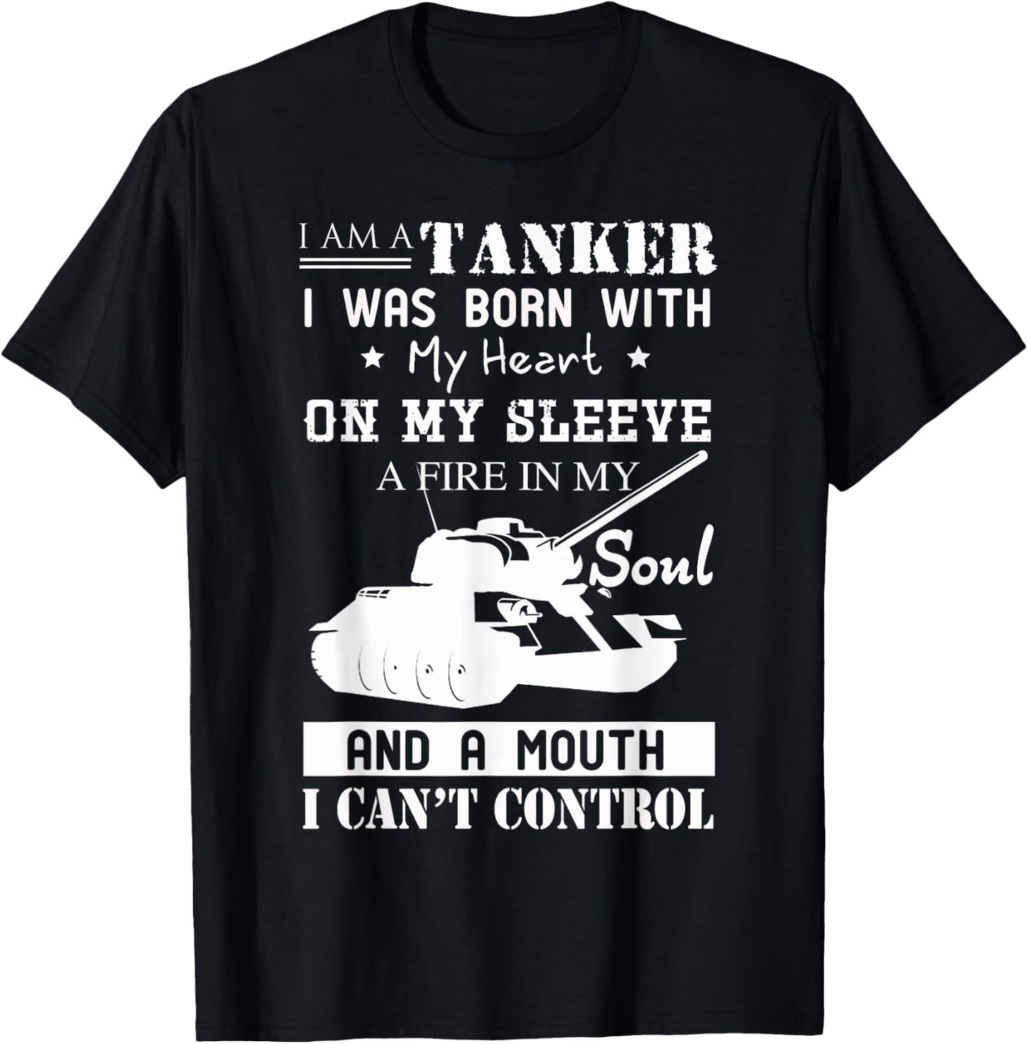 Tanker Shirt - I Am A Tanker T-Shirt - T-Shirt | Black