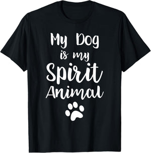 My Dog Is My Spirit Animal Shirt Dog Lover Owner Gift T-Shirt - T-Shirt | Black