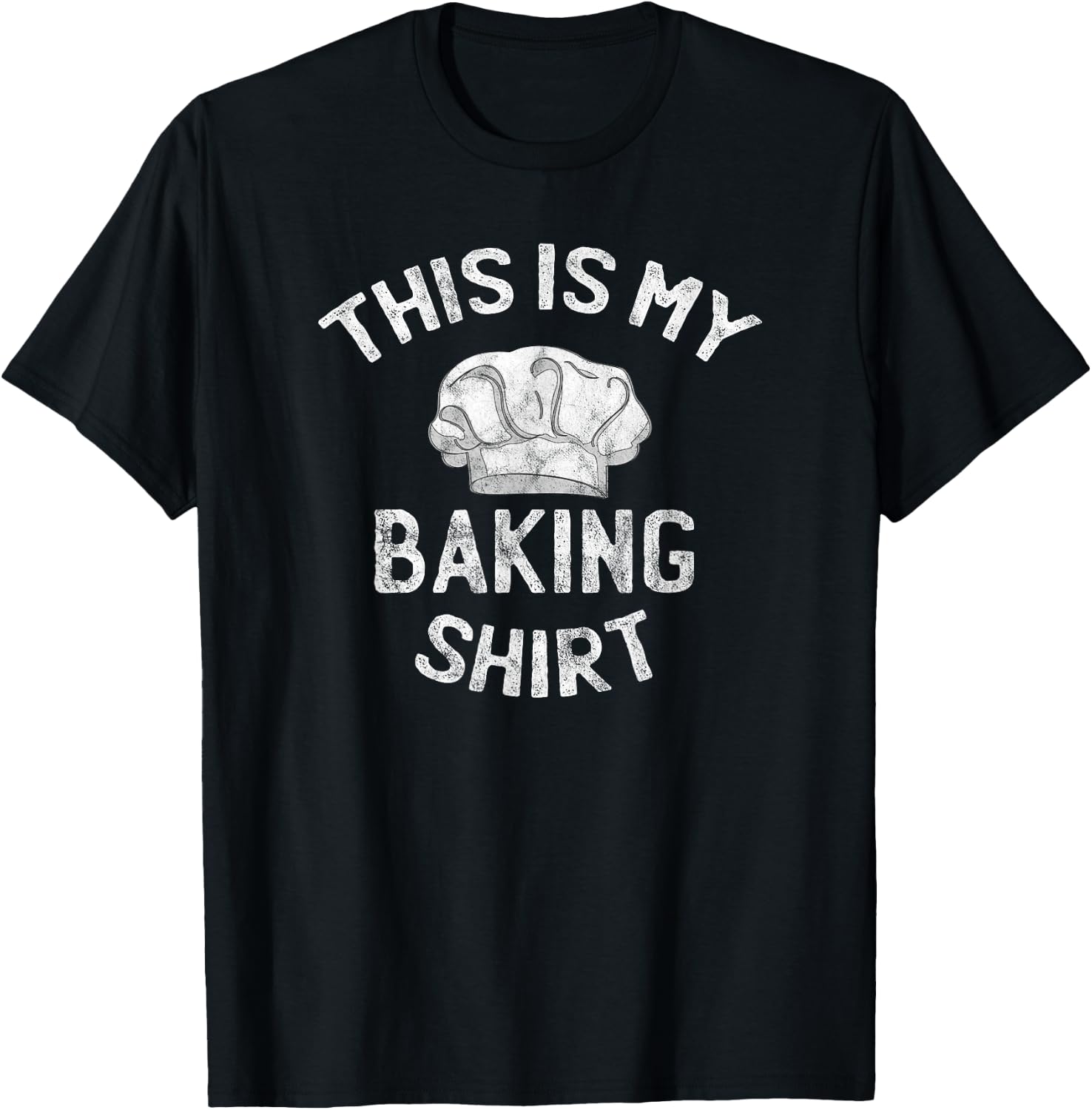 This Is My Baking Shirt Baking Gift Bakers Chef Hat T-Shirt - T-Shirt | Black