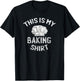This Is My Baking Shirt Baking Gift Bakers Chef Hat T-Shirt - T-Shirt | Black