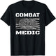US ARMY Combat Medic , Perfect Veteran Medical Military T-Shirt - T-Shirt | Black