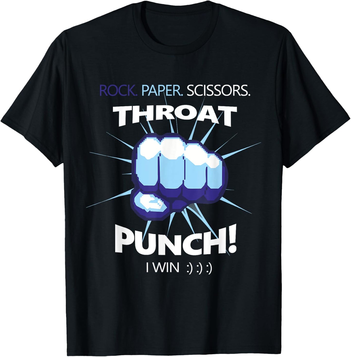 Rock Paper Scissors Throat Punch - I Win Cool Funny T-Shirt - T-Shirt | Black